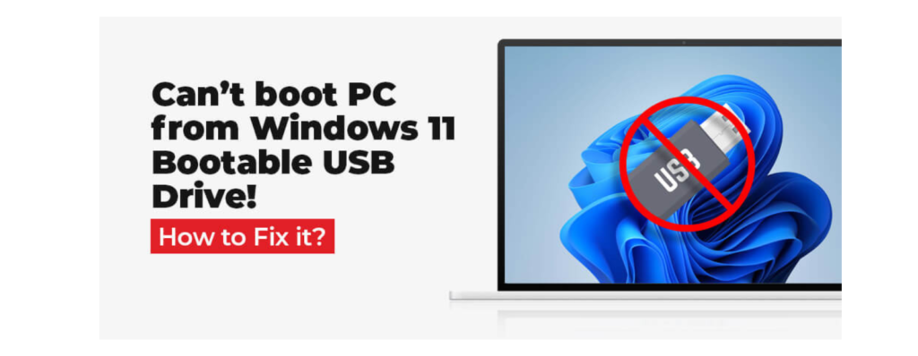 Can’t Boot from USB flash drive